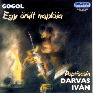 Gogol, Nyikolaj Vasziljevics - Egy őrült naplója (audio CD) hangoskönyv