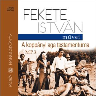 Fekete Isván: A koppányi aga testamentuma hangoskönyv