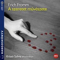 Erich Fromm: A szeretet művészete hangoskönyv