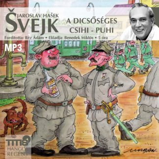 Svejk - A dicsőséges csihi-puhi-0
