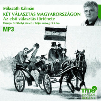 Két választás Magyarországon - első rész (MP3 CD)-0