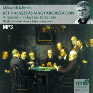 Két választás Magyarországon 2.  (MP3 CD)