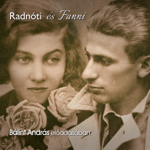 Radnóti és Fanni (Letölthető)