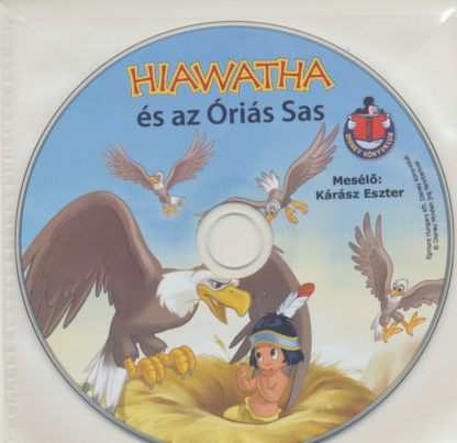 Hiawatha és az Óriás Sas – Walt Disney – Hangoskönyv (audio CD)