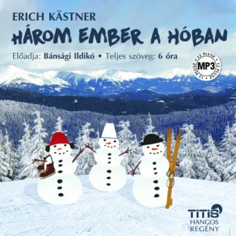 Három ember a hóban – hangoskönyv (Letölthető)