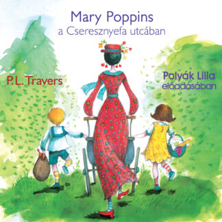 Mary Poppins a Cseresznyefa utcában (E-hangoskönyv)