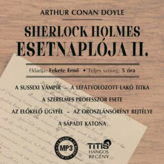 Sherlock Holmes - Sherlock Holmes esetnaplója II. (E-hangoskönyv)