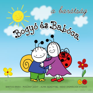 Bogyó és Babóca - A barátság (E-hangoskönyv)