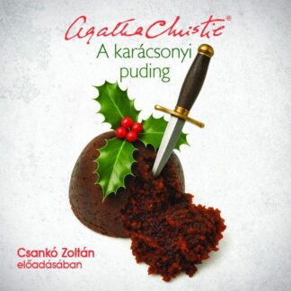 A karácsonyi puding - Novellák (Letölthető MP3)